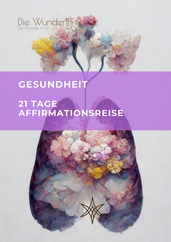 Gesundheit 21 Tage Affirmationsreise