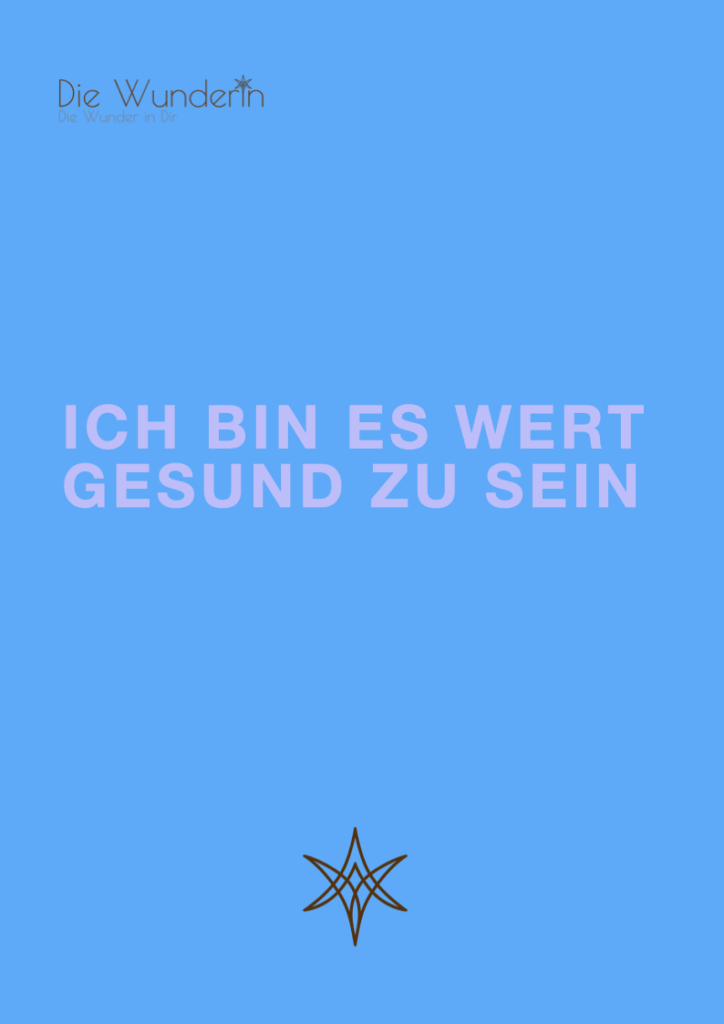 #27 Ich bin es wert gesund zu sein