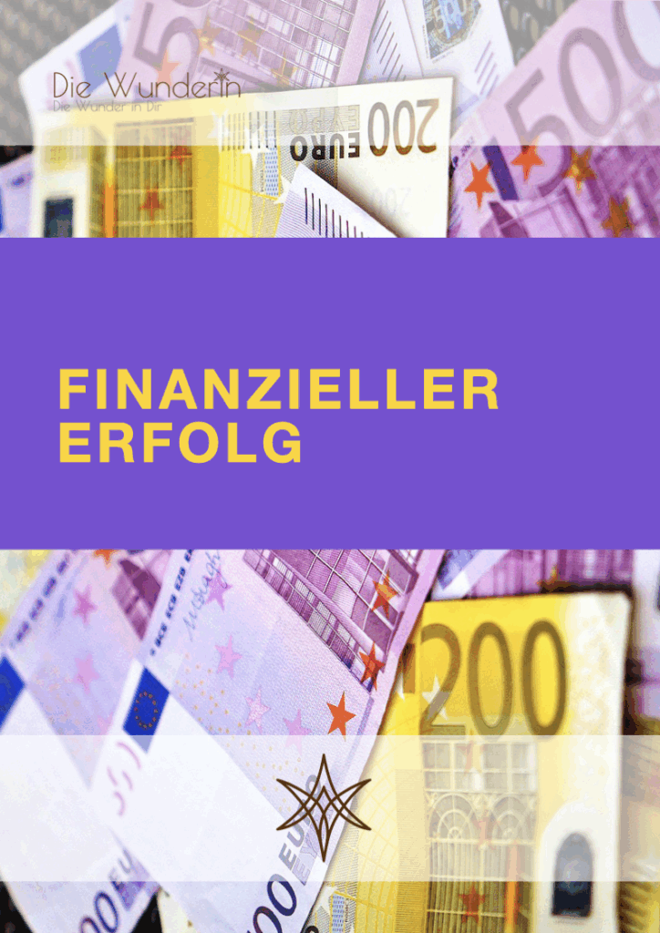 Finanzieller Erfolg 21 Tage Affirmationsreise