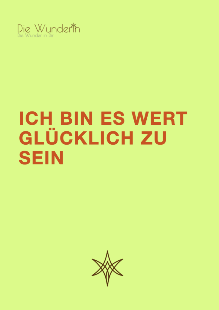 #42 Ich bin es wert glücklich zu sein